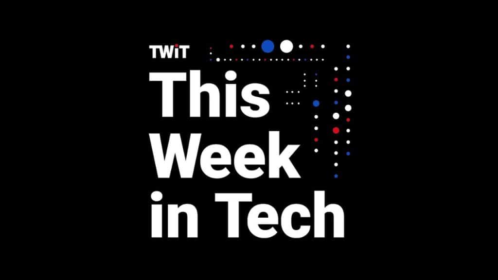 This Week in Tech - Best Tech Podcasts