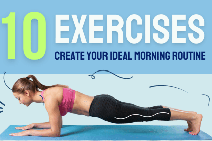 10 Best Exercises to Create Your Ideal Morning Routine, According to Experts